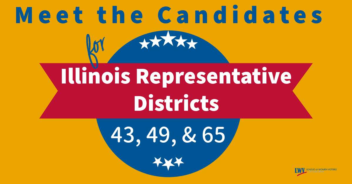 Meet the Candidates 2024 General IL Rep Districts 43, 49, 65